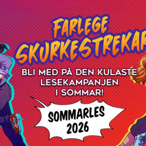 Teikna banner for Sommarles med teksten: Farlege skurkestrekar. Bli med på den kulaste lesekampanjen i sommar. Sommarles 2026